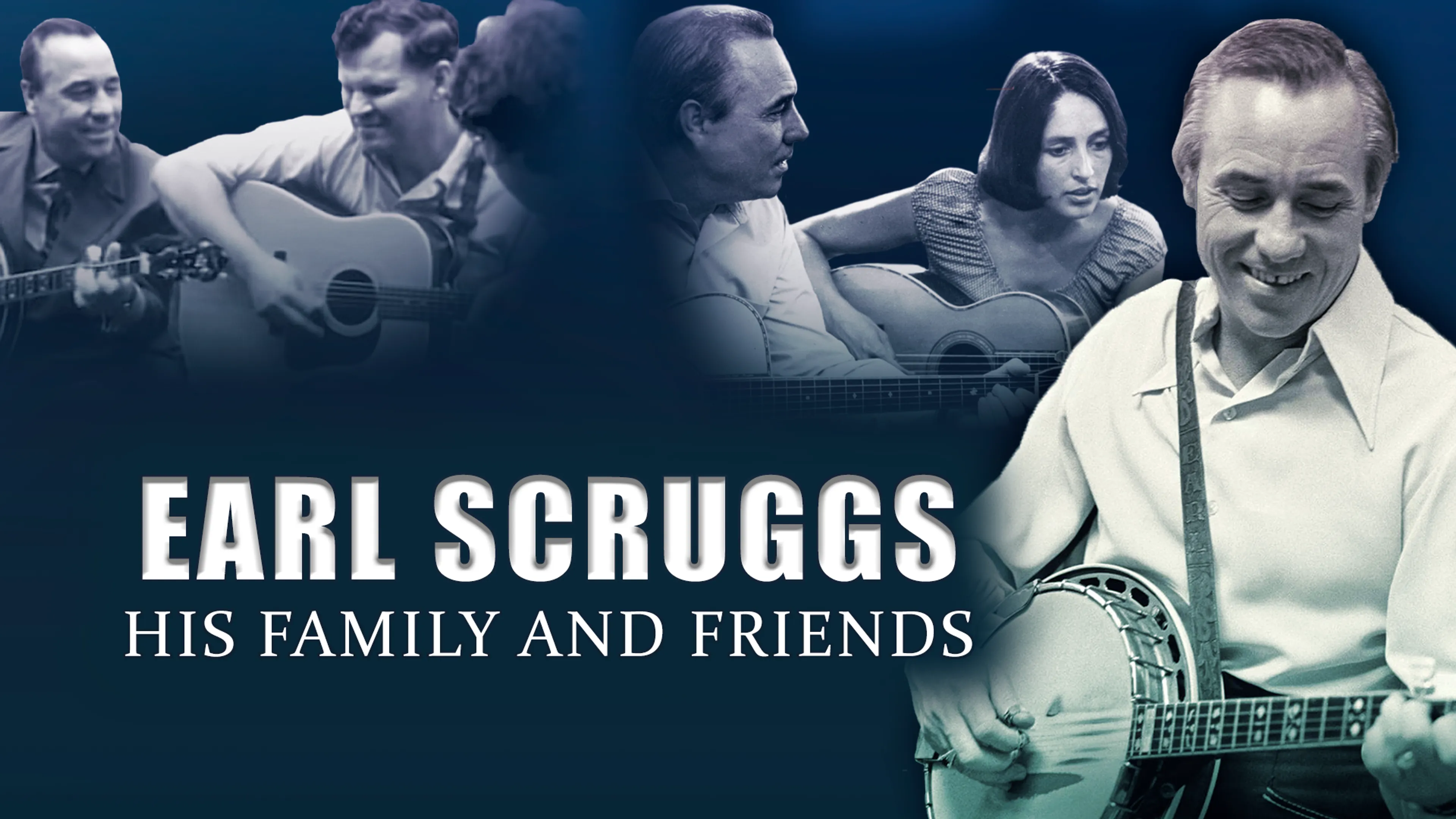 Earl Scruggs: His Family And Friends poster